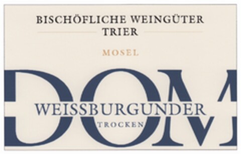 BISCHÖFLICHE WEINGÜTER TRIER MOSEL DOM WEISSBURGUNDER TROCKEN Logo (DPMA, 02.03.2012)