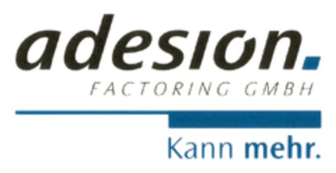 adesion FACTORING GMBH Kann mehr. Logo (DPMA, 17.02.2018)