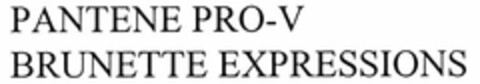 PANTENE PRO-V BRUNETTE EXPRESSIONS Logo (DPMA, 17.02.2005)