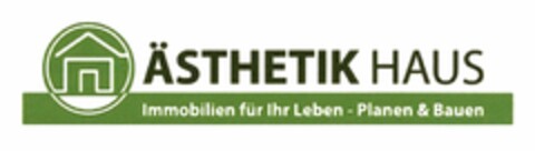 ÄSTHETIK HAUS Immobilien für Ihr Leben - Planen & Bauen Logo (DPMA, 28.09.2016)