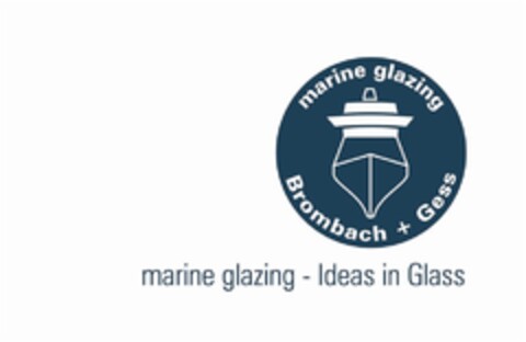 marine glazing Brombach + Gess marine glazing - Ideas in Glass Logo (DPMA, 12.07.2016)