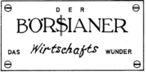 Der Börsianer DAS Wirtschafts WUNDER Logo (DPMA, 16.08.1996)