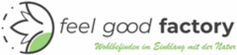 feel good factory Wohlbefinden im Einklang mit der Natur Logo (DPMA, 06/08/2021)