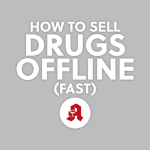 HOW TO SELL DRUGS OFFLINE (FAST) Logo (DPMA, 02.02.2024)