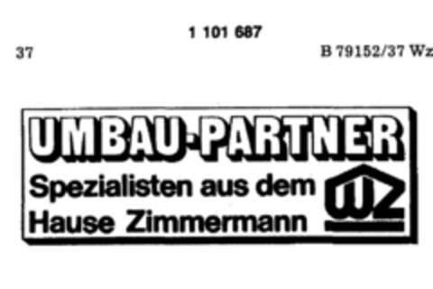 UMBAU-PARTNER Spezialisten aus dem Hause Zimmermann WZ Logo (DPMA, 04/04/1986)