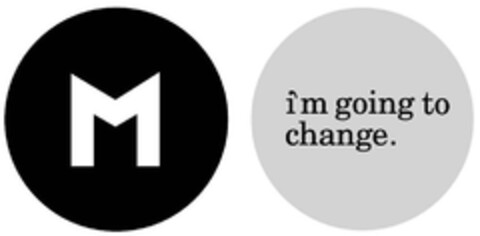 M i'm going to change. Logo (DPMA, 07.11.2013)