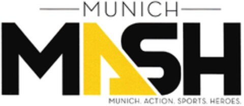 MUNICH MASH MUNICH. ACTION. SPORTS. HEROES. Logo (DPMA, 30.07.2014)