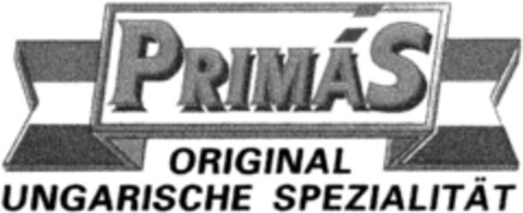 PRIMÅS ORIGINAL UNGARISCHE SPEZIALITÄT Logo (DPMA, 29.06.1992)