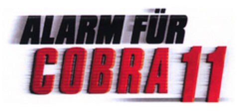 ALARM FÜR COBRA 11 Logo (DPMA, 22.01.2008)