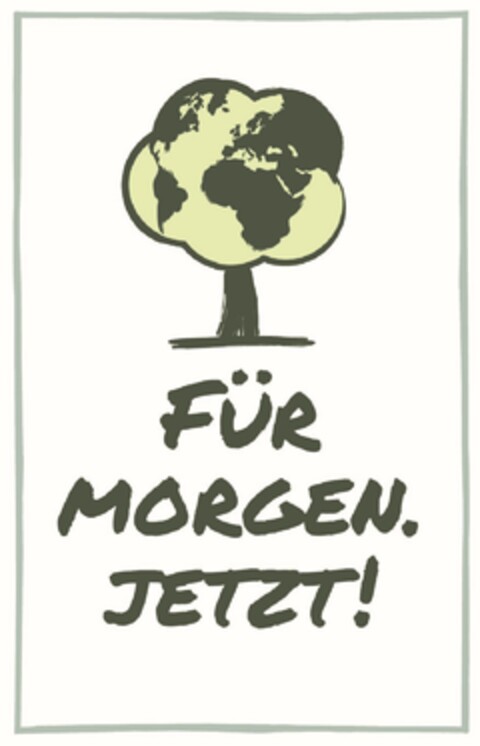 FÜR MORGEN. JETZT! Logo (DPMA, 18.03.2022)