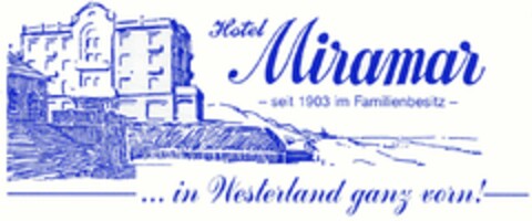 Hotel Miramar ... in Westerland ganz vorn! Logo (DPMA, 23.07.2003)