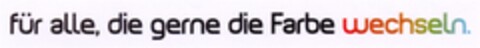 Für alle, die gerne die Farbe wechseln. Logo (DPMA, 09.06.2008)