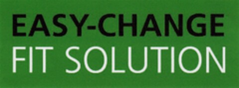 EASY-CHANGE FIT SOLUTION Logo (DPMA, 14.08.2012)