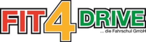 FIT4DRIVE ... die Fahrschul GmbH Logo (DPMA, 24.11.2015)