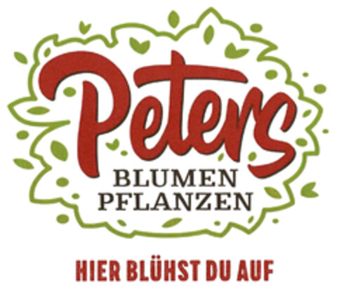 Peters BLUMEN PFLANZEN HIER BLÜHST DU AUF Logo (DPMA, 30.04.2025)