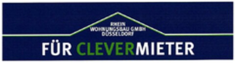 FÜR CLEVERMIETER RHEIN WOHNUNGSBAU GMBH DÜSSELDORF Logo (DPMA, 10.01.2003)