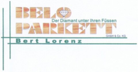 BELO PARKETT GmbH & Co. KG Der Diamant unter Ihren Füssen Bert Lorenz Logo (DPMA, 10/22/2003)