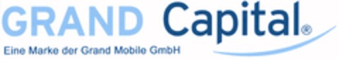 GRAND Capital Eine Marke der Grand Mobile GmbH Logo (DPMA, 29.03.2006)