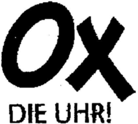 OX DIE UHR! Logo (DPMA, 25.08.1998)