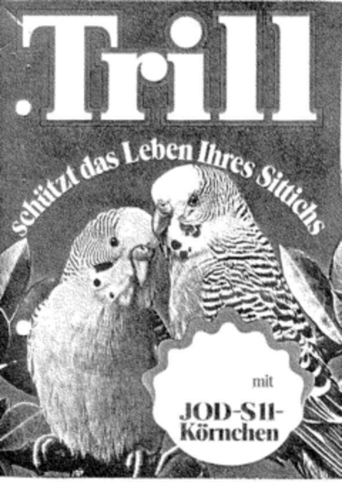 Trill schützt das Leben Ihres Sittichs Logo (DPMA, 03/14/1978)