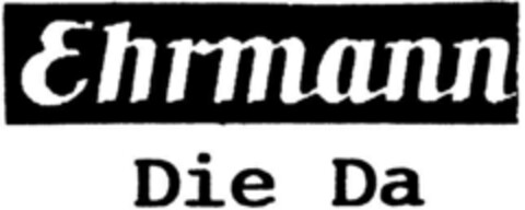 Ehrmann Die Da Logo (DPMA, 29.05.1993)