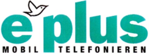 e plus MOBIL TELEFONIEREN Logo (DPMA, 01.07.1993)