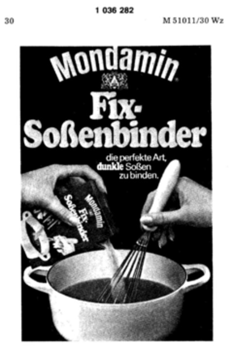 Mondamin Fix-Soßenbinder die perfekte Art, dunkle Soßen zu binden. Logo (DPMA, 02/16/1982)