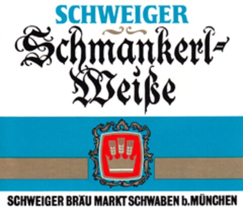 Schweiger Schmankerl Weiße Schweiger Bräu Markt Schwaben b.München Logo (DPMA, 30.05.1975)