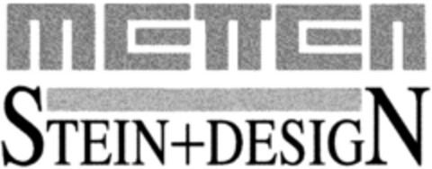 METTEN STEIN+DESIGN Logo (DPMA, 23.08.1990)