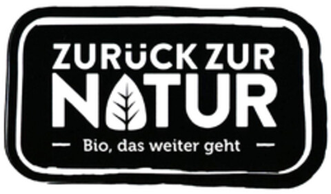 ZURÜCK ZUR NATUR - Bio, das weiter geht - Logo (DPMA, 10.06.2022)