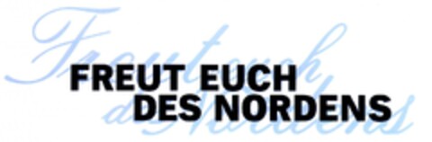 FREUT EUCH DES NORDENS Logo (DPMA, 27.11.2002)