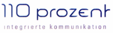 110 prozent integrierte kommunikation Logo (DPMA, 02.03.2006)