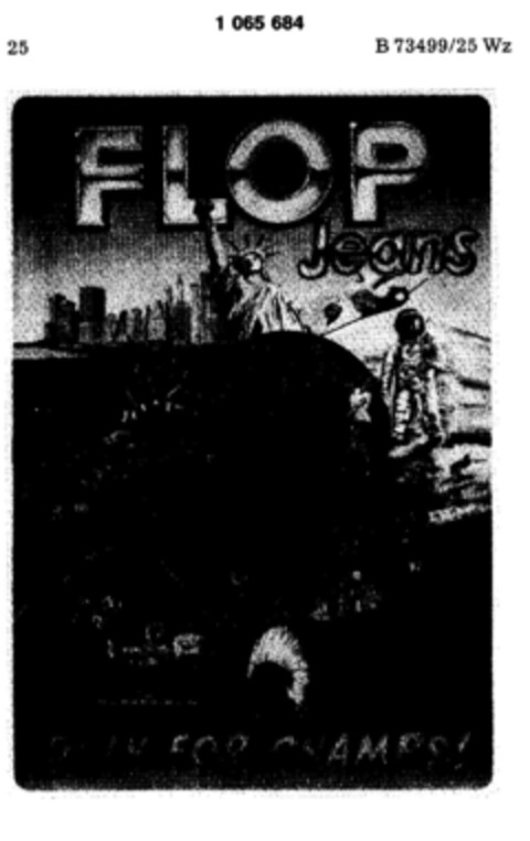 FLOP JEANS ONLY FOR CHAMPS Logo (DPMA, 12/02/1983)