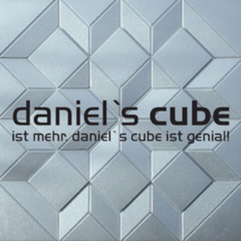 daniel`s cube ist mehr. daniel`s cube ist genial! Logo (DPMA, 13.04.2013)