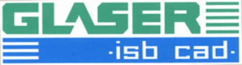 GLASER -isb cad- Logo (DPMA, 16.08.2004)