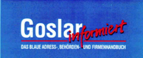 Goslar informiert DAS BLAUE Logo (DPMA, 09.06.1995)