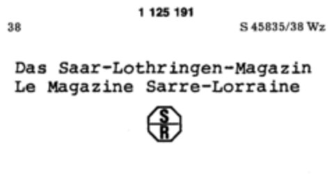 Das Saar-Lothringen-Magazin Le Magazine Sarre-Lorraine SR Logo (DPMA, 12/09/1987)