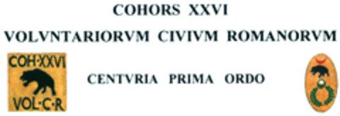 COH XXVI VOL C R COHORS XXVI VOLVNTARIORVM CIVIVM ROMANORVM CENTVRIA PRIMA ORDO Logo (DPMA, 13.02.2019)