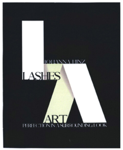 LA LASHES ART JOHANNA HINZ PERFECTION IN SURROUNDING LOOK Logo (DPMA, 06/12/2021)