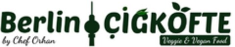 Berlin ÇİĞKÖFTE by Chef Orhan Veggie & Vegan Food Logo (DPMA, 09/19/2023)
