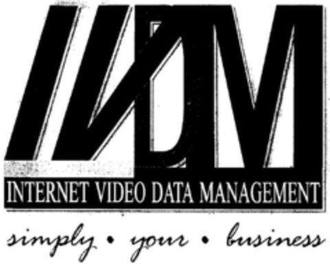 IVDM INTERNET VIDEO DATA MANAGEMENT simply · your · business Logo (DPMA, 23.03.1999)
