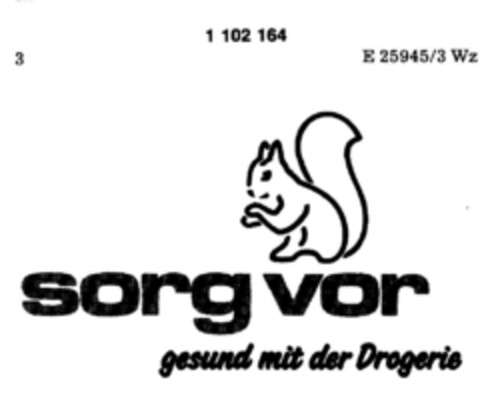 sorg vor gesund mit der Drogerie Logo (DPMA, 04.06.1986)