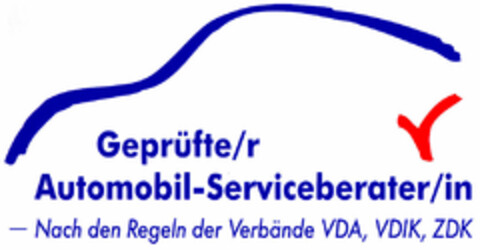 Geprüfte/r Automobil-Serviceberater/in - Nach den Regeln der Verbände VDA, VDIK, ZDK Logo (DPMA, 06/16/2001)