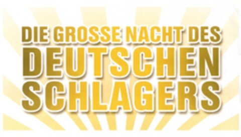 DIE GROSSE NACHT DES DEUTSCHEN SCHLAGERS Logo (DPMA, 02/08/2010)