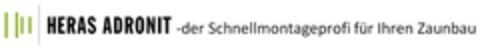 HERAS ADRONIT -der Schnellmontageprofi für Ihren Zaunbau Logo (DPMA, 06.07.2012)