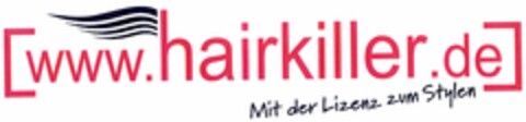 www.hairkiller.de Mit der Lizenz zum Stylen Logo (DPMA, 22.12.2004)