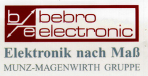 bebro electronic Elektronik nach Maß MUNZ-MAGENWIRTH GRUPPE Logo (DPMA, 06/04/1998)