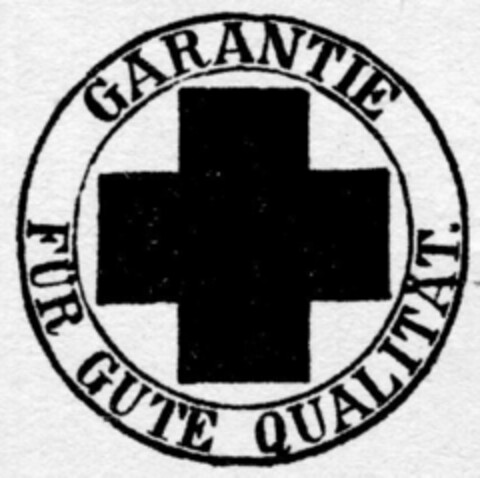 GARANTIE FÜR GUTE QUALITÄT. Logo (DPMA, 22.10.1894)