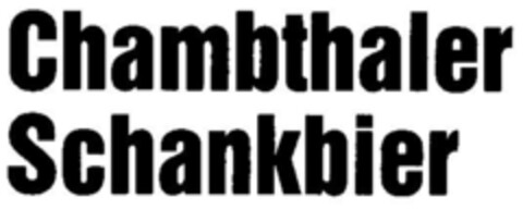 Chambthaler Schankbier Logo (DPMA, 16.01.1988)