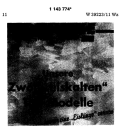 WUTKE Kälte mit System Unsere Zwölf "eiskalten" Top-Modelle Logo (DPMA, 16.05.1989)